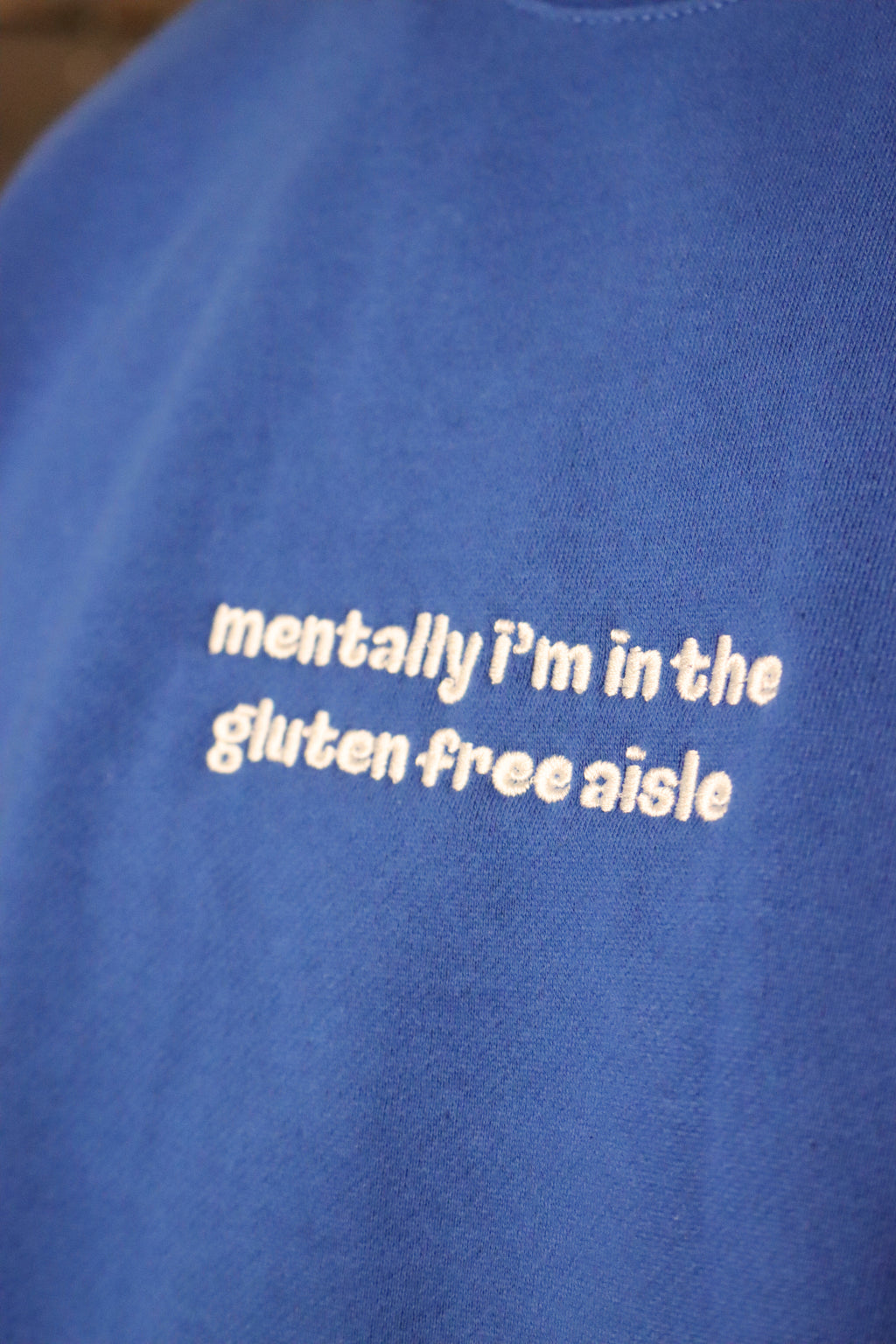 "mentally i’m in the gluten free aisle" crewneck - royal