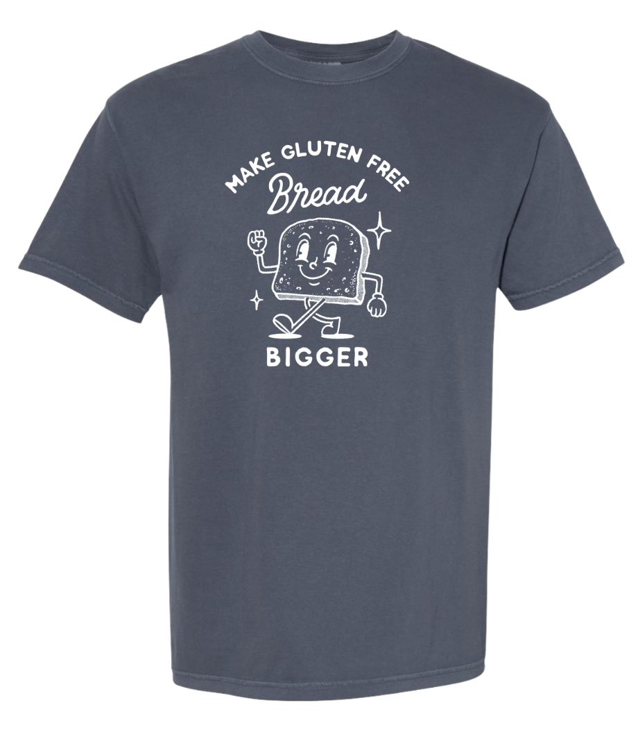 SALE | "make gluten free bread bigger" tee - denim