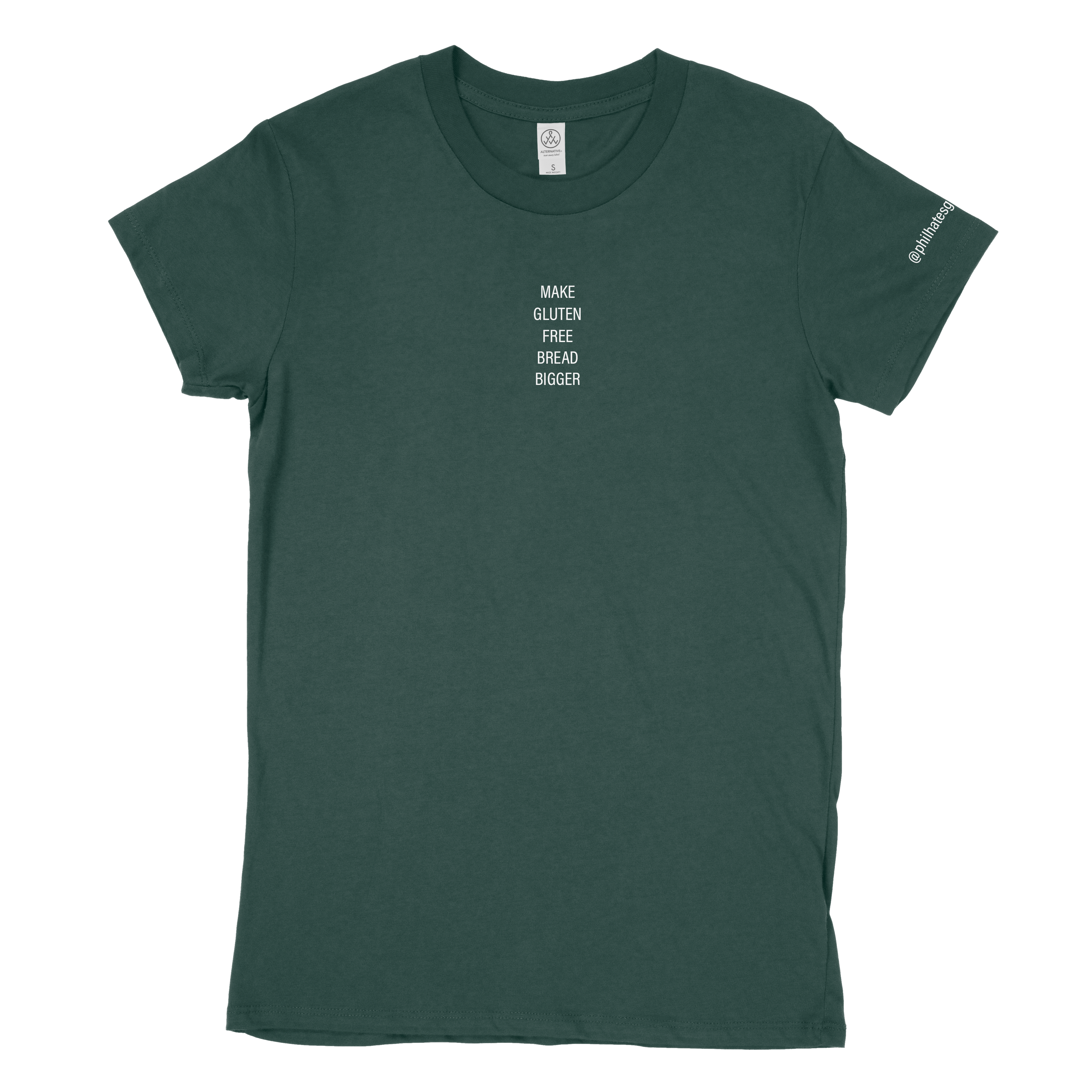 SALE | "make gluten free bread bigger" tee - alpine green