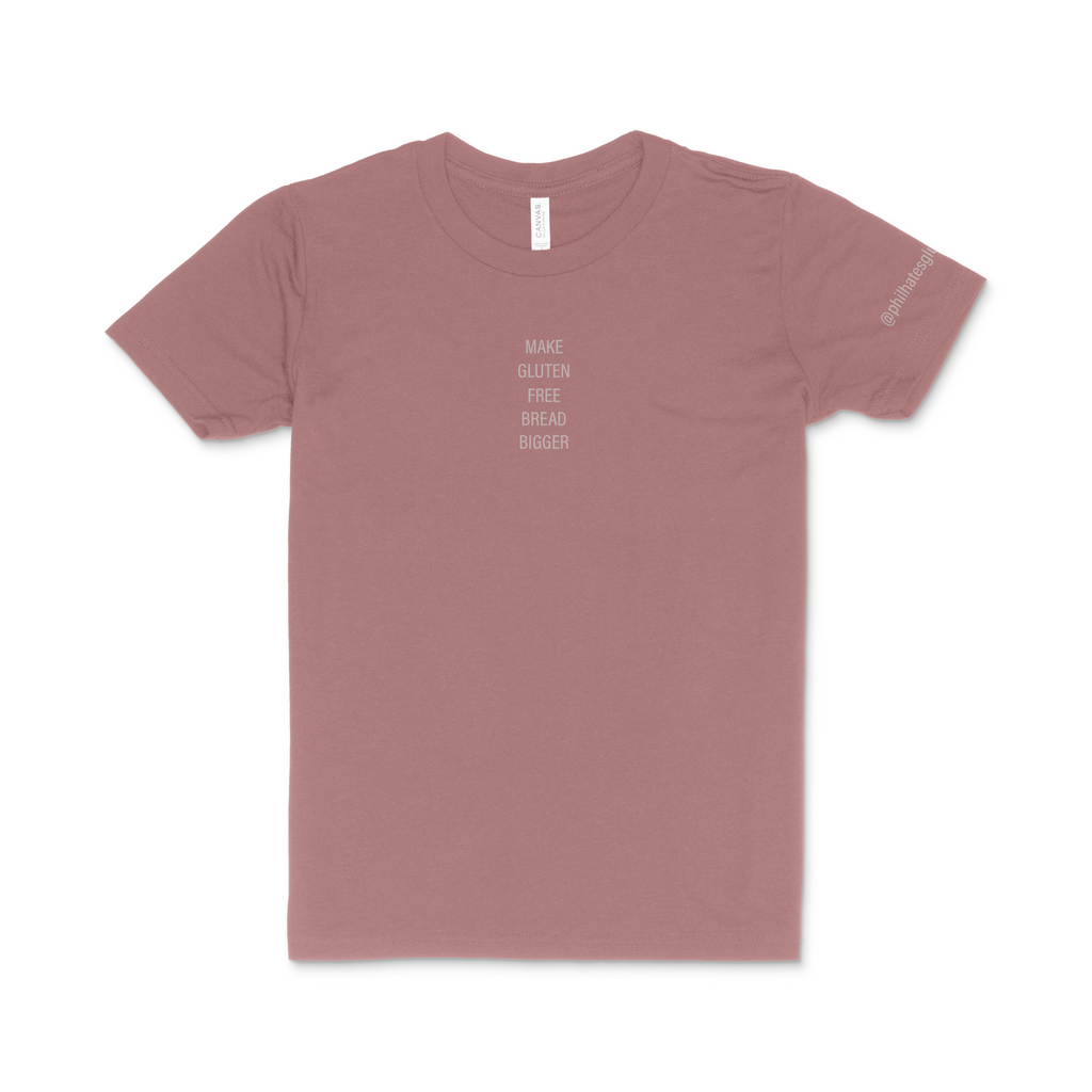 SALE YOUTH | "make gluten free bread bigger" tee - rose