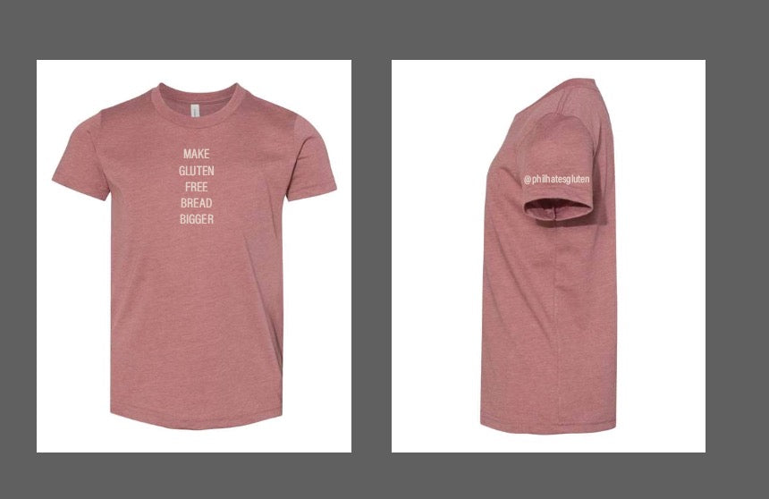 SALE YOUTH | "make gluten free bread bigger" tee - rose